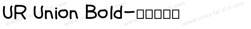 UR Union Bold字体转换
